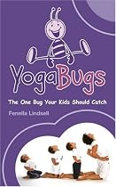 YogaBugs: The One Bug Your Kids Should Catch