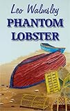 Phantom Lobster : a true story