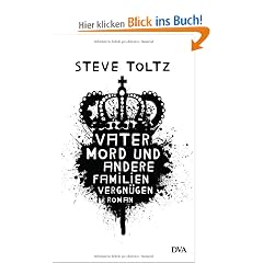 Vatermord und andere Familienvergn�gen: Roman