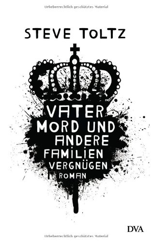 Produkt-Bild: Vatermord und andere Familienvergn&uuml;gen: Roman