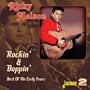 Rockin' & Boppin' - The Early Years [ORIGINAL RECORDINGS REMASTERED] 2CD SET