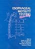 Esophageal Motility Testing