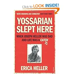 Yossarian Slept Here: When Joseph Heller was Dad and Life was a Catch-22