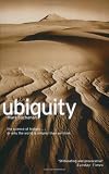 Ubiquity: The New Science That is Changing the World Ubiquity