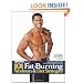 101 Fat-Burning Workouts & Diet Strategies For Men: Everything You Need to Get a Lean, Strong and Fit Physique