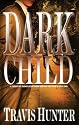 Dark Child: A Novel (Zane Presents)