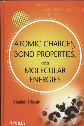 Atomic Charges, Bond Properties, and Molecular Energies