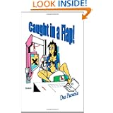 Caught in A Flap! by Des Parunia