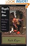 Happily Ever After: Fairy Tales, Chil...