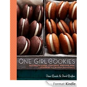 One Girl Cookies: Recipes for Cakes, Cupcakes, Whoopie Pies, and Cookies from Brooklyn's Beloved Bakery