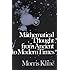 Mathematical Thought from Ancient to Modern Times