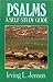 Psalms- Jensen Bible Self Study Guide (Jensen Bible Self-Study Guide Series)