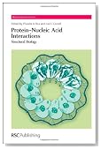 Protein-Nucleic Acid Interactions: Structural Biology (RSC Biomolecular Sciences)