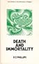 Death and immortality (New studies in the philosophy of religion)