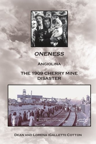 ONENESS: ANGIOLINA THE 1909 CHERRY MINE DISASTER