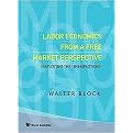 Labor Economics from a Free Market Perspective (Hardcover)