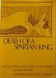 Death of a Spartan king : and two other stories of the ancient world : y Jack Lindsay : with drawings by Noel Counihan