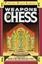 Weapons of Chess: An Omnibus of Chess Strategies