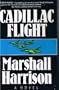 Cadillac Flight: A Novel