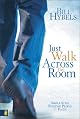 Just Walk Across the Room: Simple Steps Pointing People to Faith