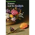 Nature and Its Symbols (Guide to Imagery Series)