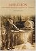 Marchon: The Whitehaven Chemical Works (Images of England): The Whitehaven Chemical Works (Images of England)