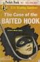 The Case of the Baited Hook