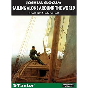 Sailing Alone Around the World by Joshua Slocum and Alan Sklar