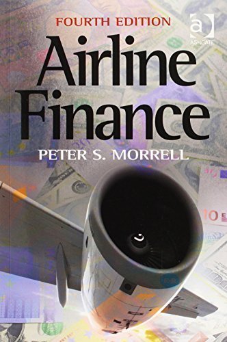 Airline Finance by Peter S. Morrell (2013) Paperback