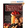 Preserving Summer's Bounty: A Quick and Easy Guide to Freezing, Canning, and Preserving, and Drying What You Grow