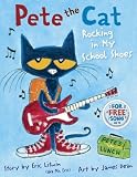 Pete the Cat: Rocking in My School Shoes