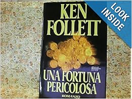 best books by ken follett on ... DANGEROUS FORTUNE, : KEN FOLLETT: 9788804374671: Amazon.com: Books