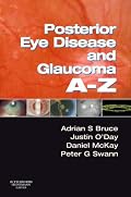 Posterior Eye Disease and Glaucoma A-Z