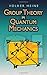 Group Theory in Quantum Mechanics: An Introduction to Its Present Usage (Dover Books on Physics)