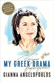 My Greek Drama: Life, Love, and One Womans Olympic Effort to Bring Glory to Her Country
