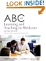 ABC of Learning and Teaching in Medicine (ABC Series)