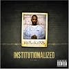 Institutionalized Volume 2