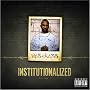 Institutionalized Volume 2
