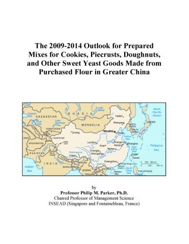 The 2009-2014 Outlook for Prepared Mixes for Cookies, Piecrusts, Doughnuts, and Other Sweet Yeast Goods Made from Purchased Flour in Greater China