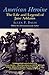 American Heroine: The Life and Legend of Jane Addams