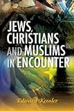 Jews, Christians and Muslims in encounter