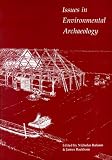 Issues in environmental archaeology : perspectives on its archaeological and public role : papers from the Tenth Anniversary Conference of the Association for Environmental Archaeology held at the Ins
