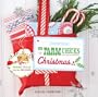 Country Living The Farm Chicks Christmas: Merry Ideas for the Holidays