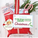 The Farm Chicks Christmas: Merry Ideas for the Holidays (Country Living)
