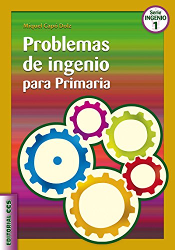 Problemas de ingenio para Primaria (Ciudad de las ciencias) (Spanish Edition)