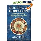 Click here to buy Rulers of the Horoscope: Finding Your Way Through the Labyrinth by  Alan Oken.