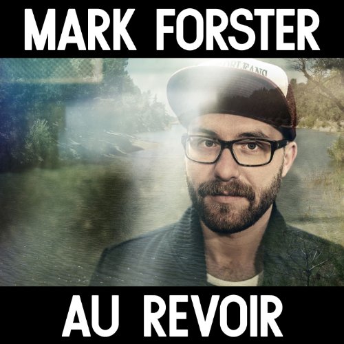 Mark Forster - Au revoir (WM-Version) - Zortam Music