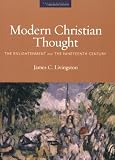 Modern Christian Thought: The Enlightment And the Nineteenth Century