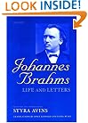 Johannes Brahms: Life and Letters