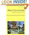 Malta Travel Guide - What To See & Do in 2012